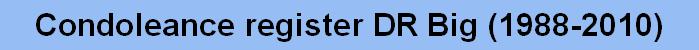 Condoleance register DR Big (1988-2010)