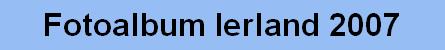 Fotoalbum Ierland 2007